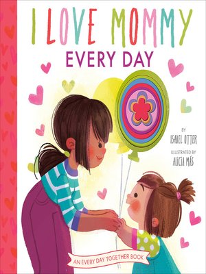 cover image of I Love Mommy Every Day